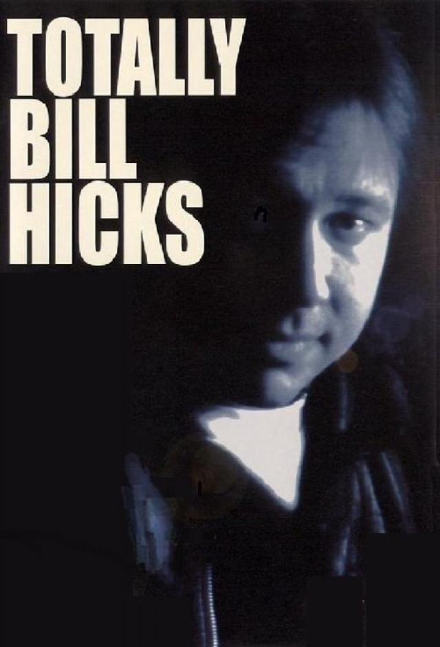 Bill Hicks: Totally Bill Hicks