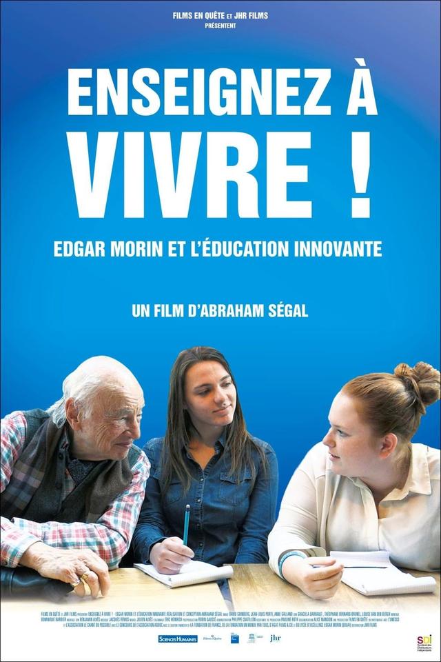 Enseignez à vivre! Edgar Morin et l'Education Nationale
