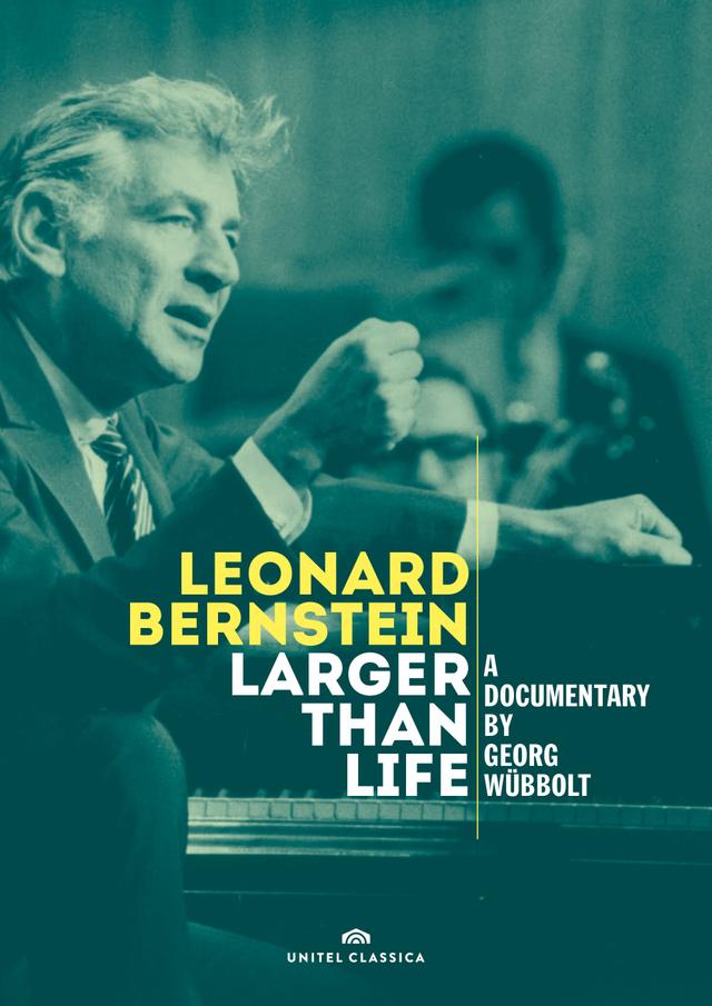 Leonard Bernstein: Larger Than Life