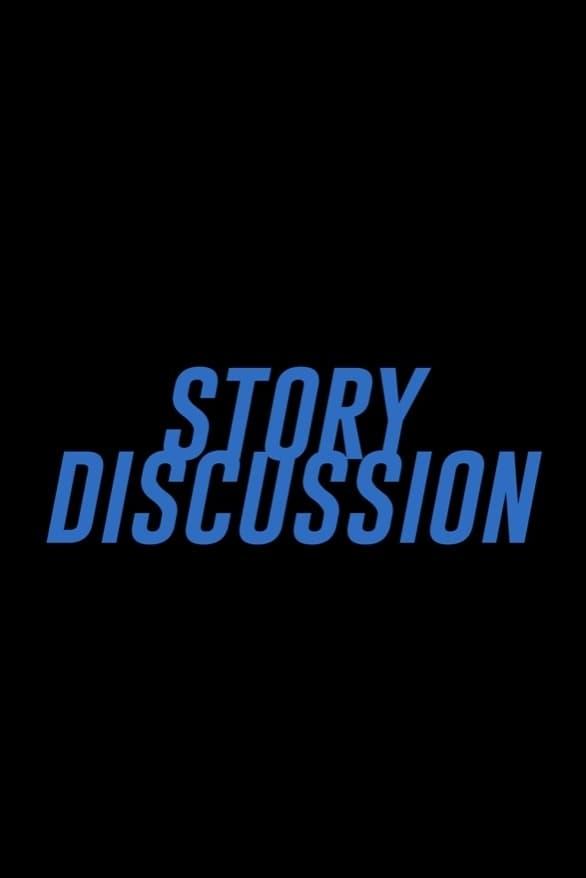 Story Discussion