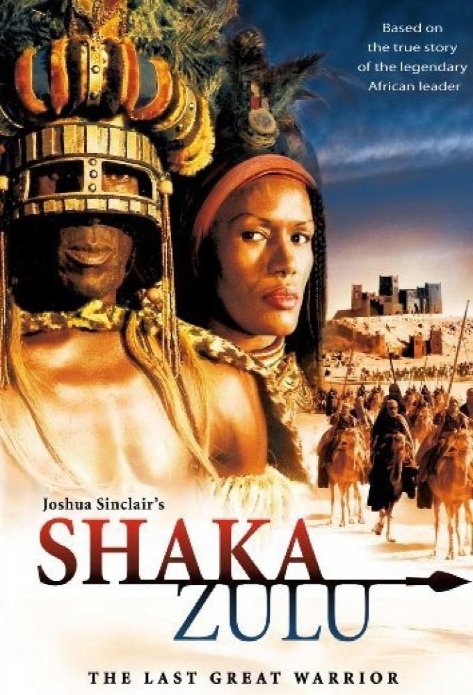 Shaka Zulu: The Last Great Warrior