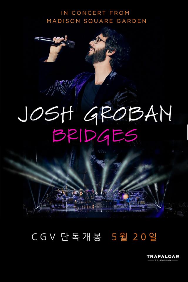 Josh Groban Bridges: In Concert from Madison Square Garden