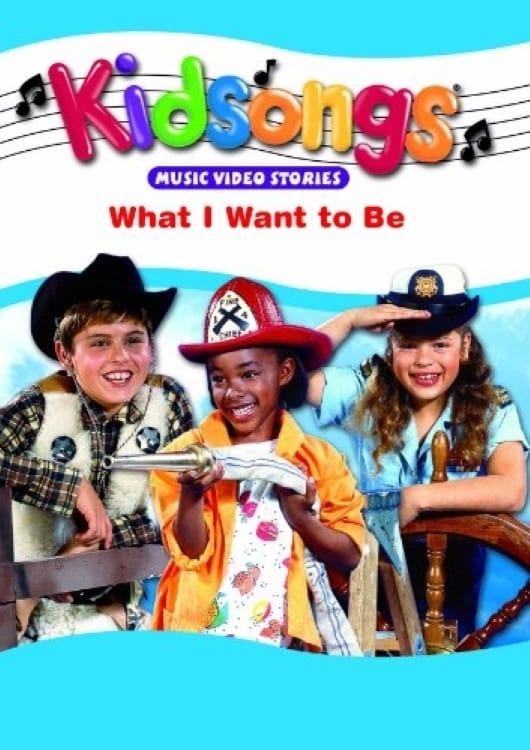 Kidsongs: What I Want to Be