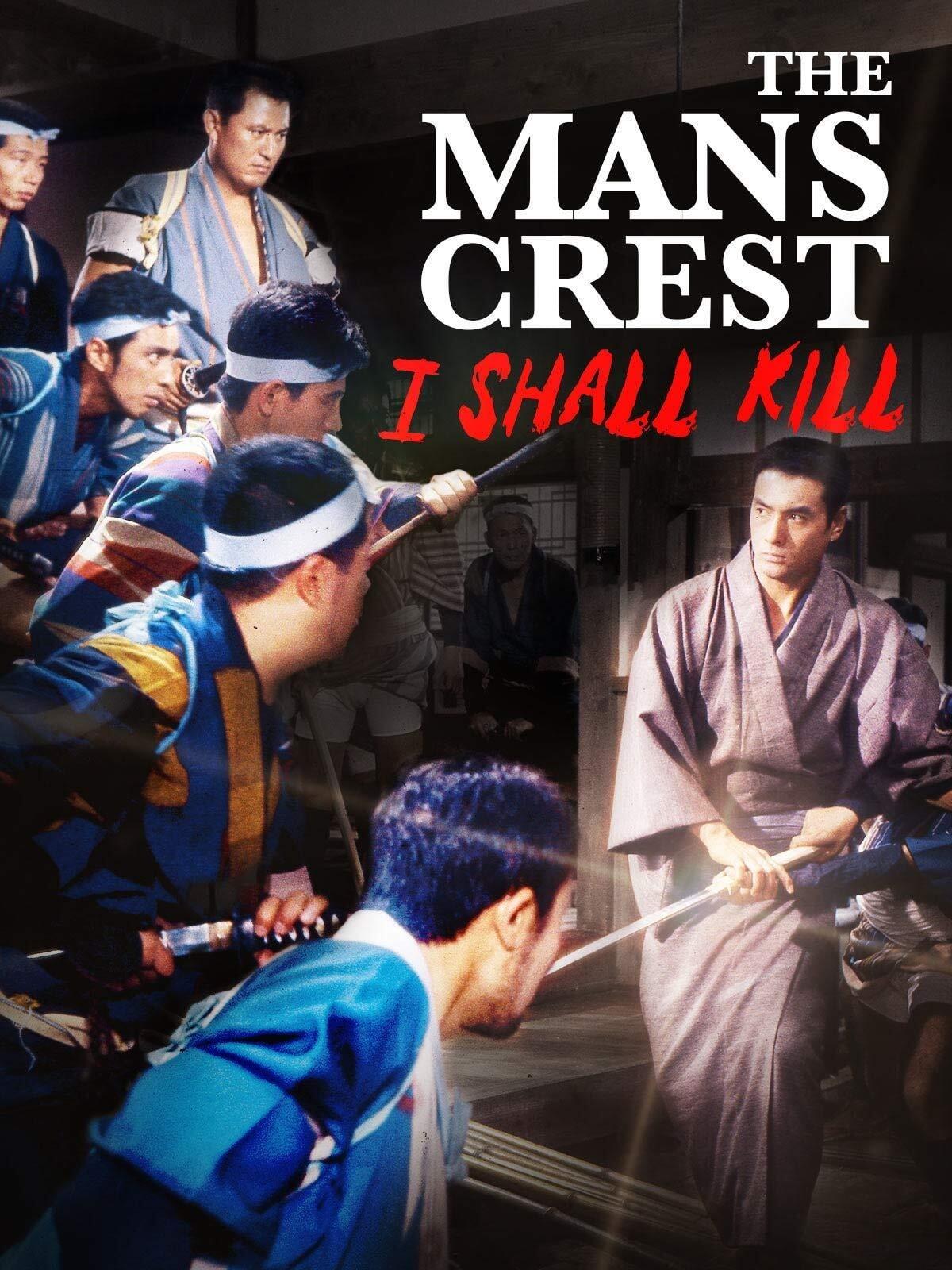 A Man's Crest: We Kill