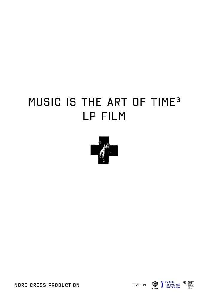 Music is the Art of Time 3: LP film Laibach
