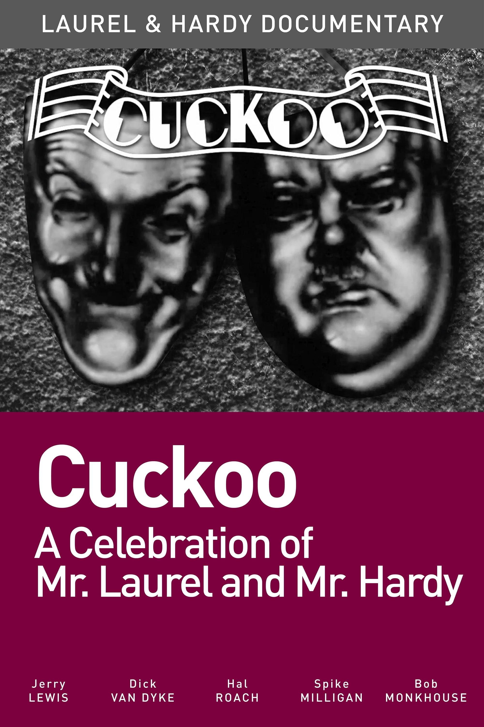 Cuckoo: A Celebration of Mr. Laurel and Mr. Hardy