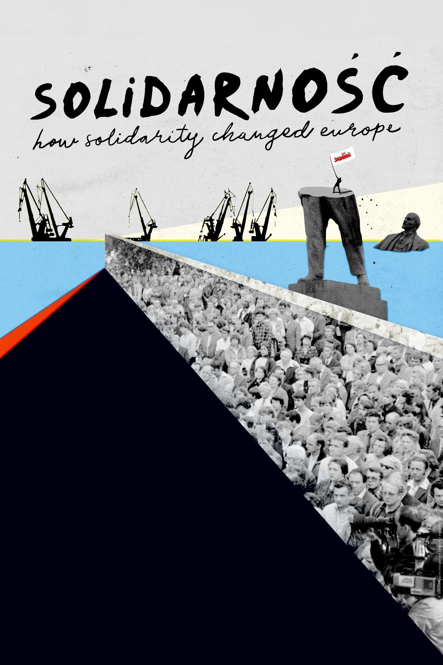 Solidarnosc. How Solidarity Changed Europe