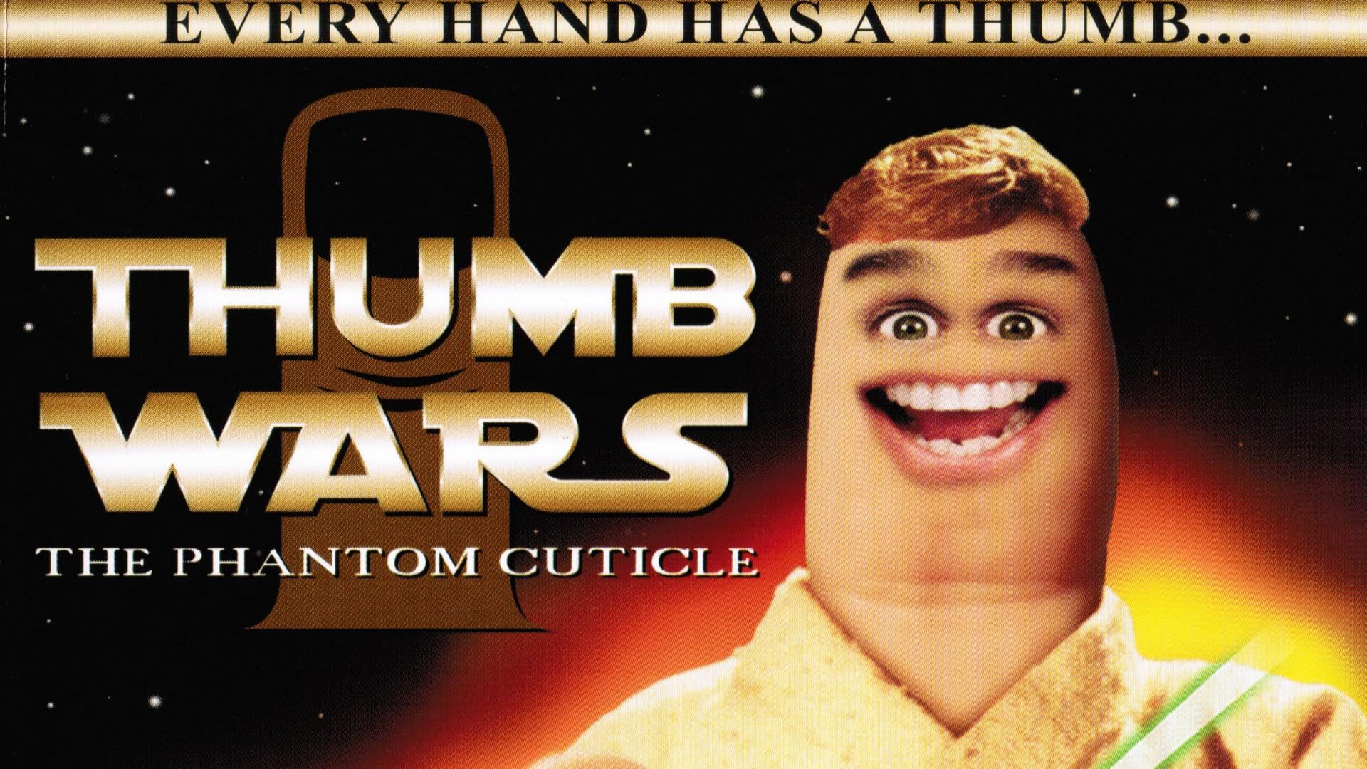 Thumb Wars: The Phantom Cuticle