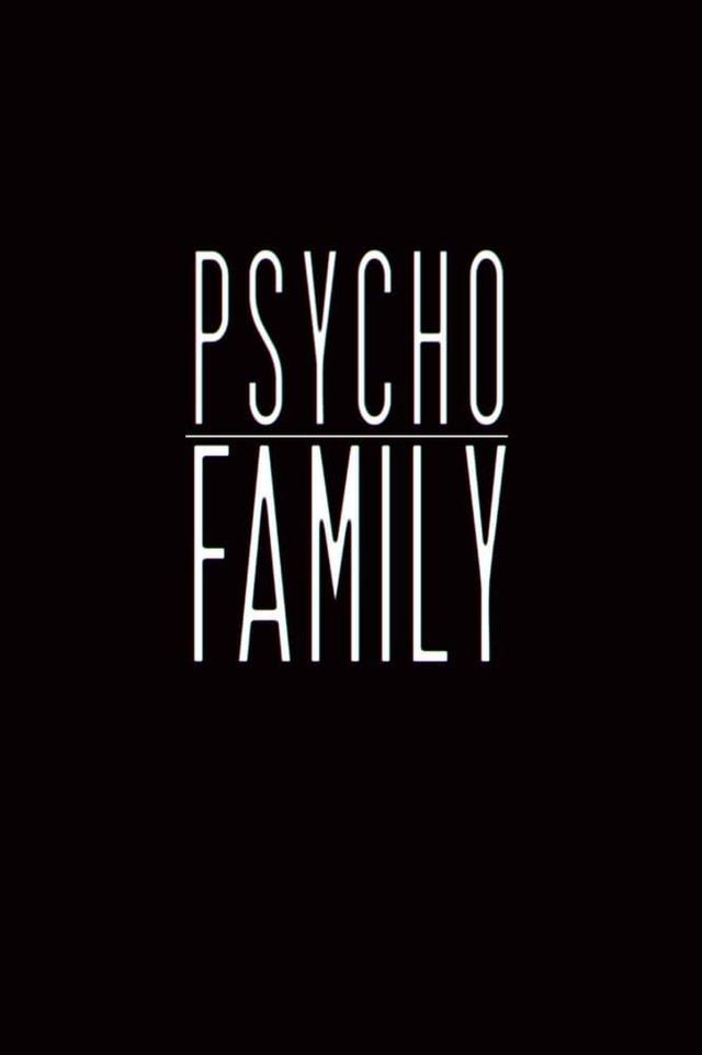 Psycho Family