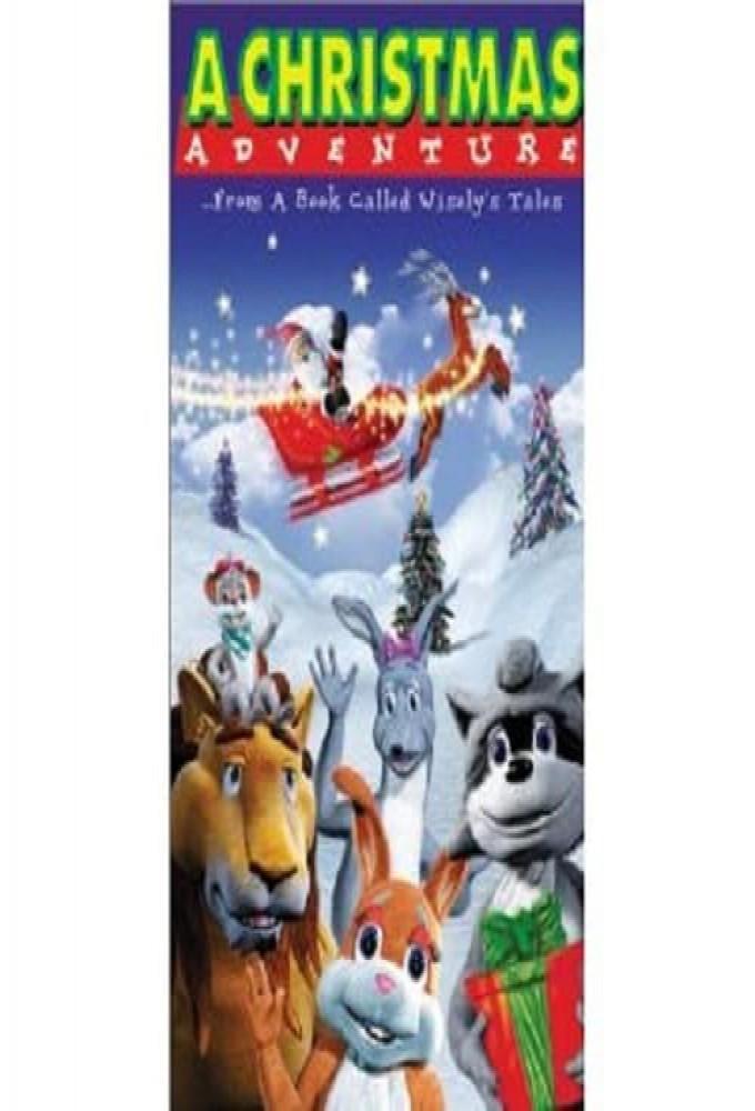 A Christmas Adventure ...From a Book Called Wisely's Tales