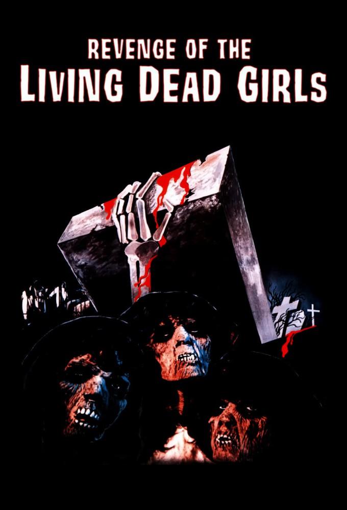 The Revenge of the Living Dead Girls