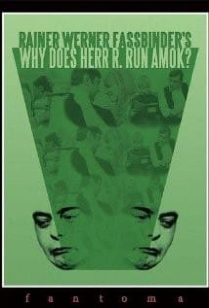 Why Does Herr R. Run Amok?