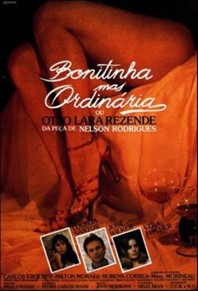 Bonitinha, Mas Ordinária