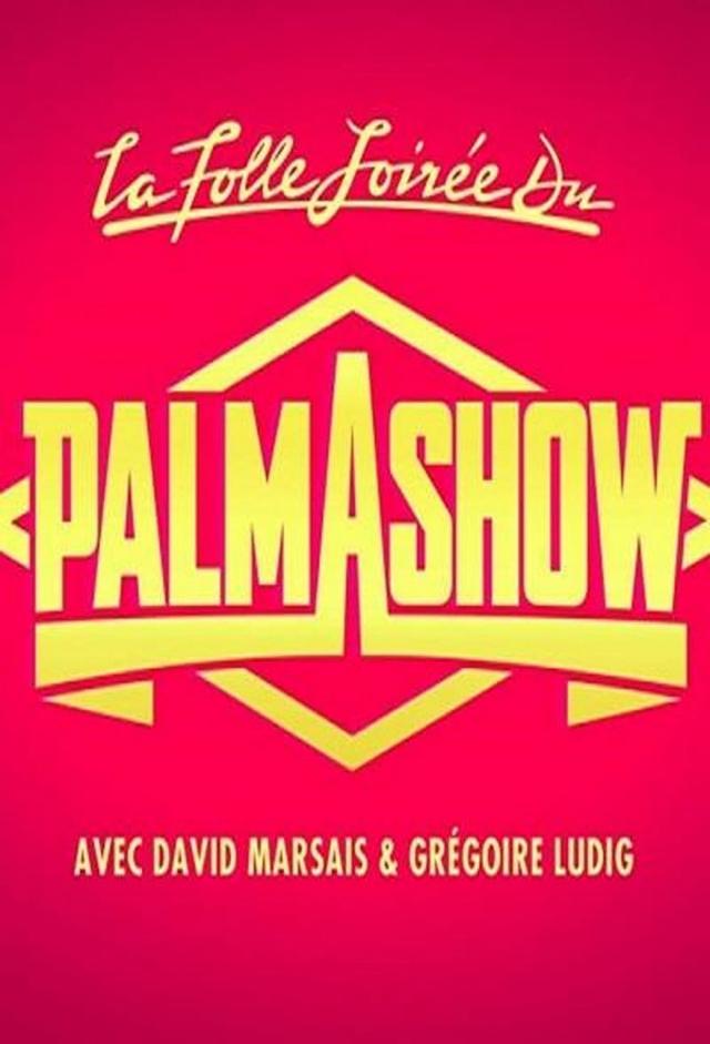 La Folle Soirée du Palmashow