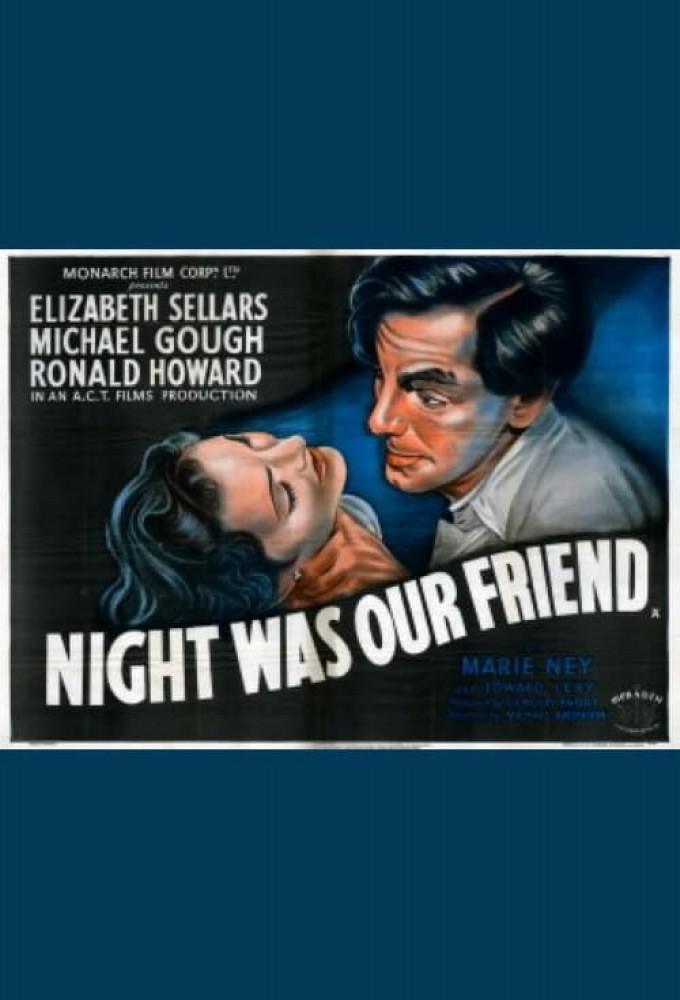 Night Was Our Friend