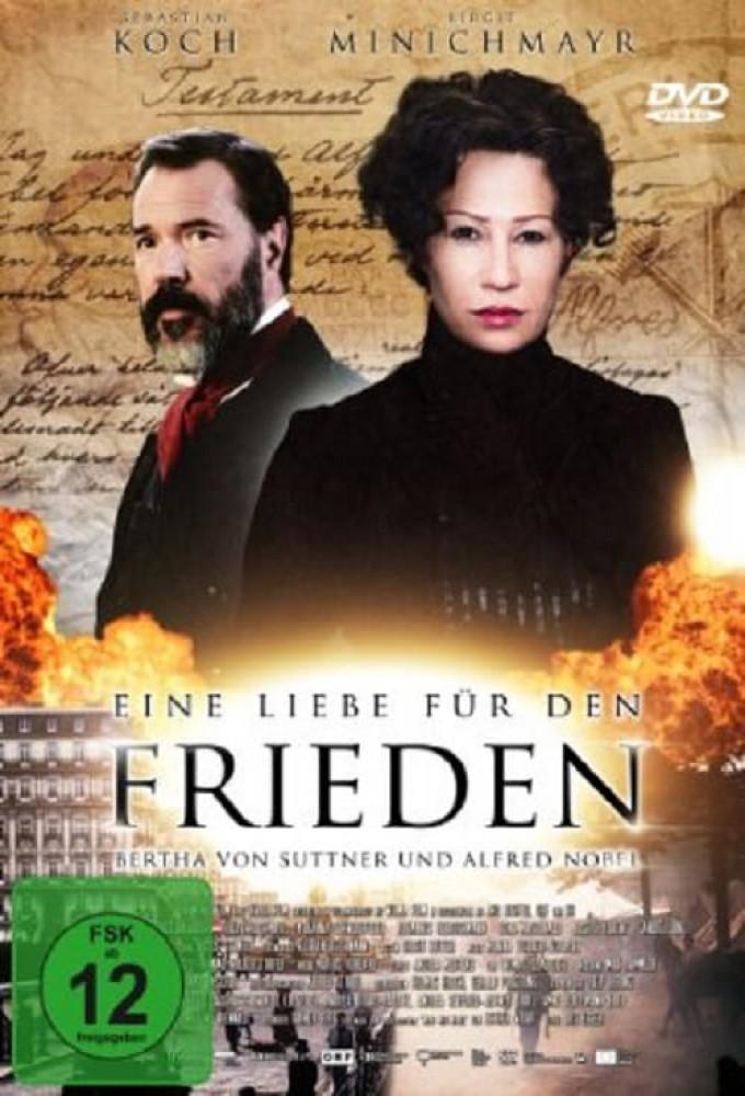 A Love for Peace - Bertha von Suttner and Alfred Nobel