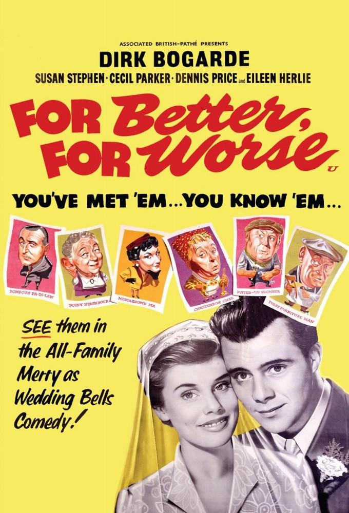 For Better, for Worse