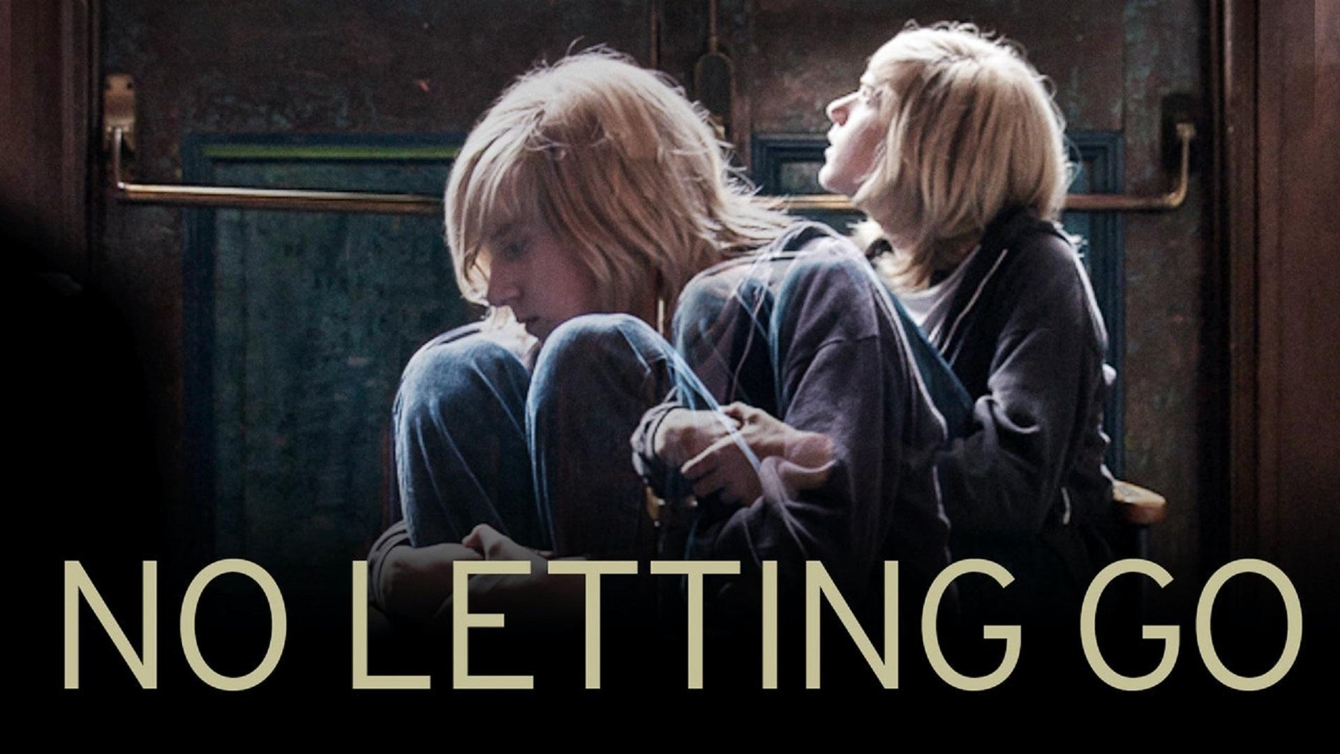 No Letting Go