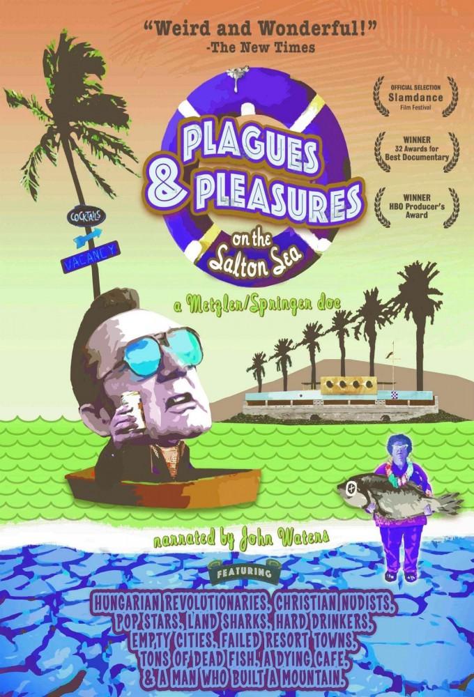 Plagues & Pleasures On the Salton Sea