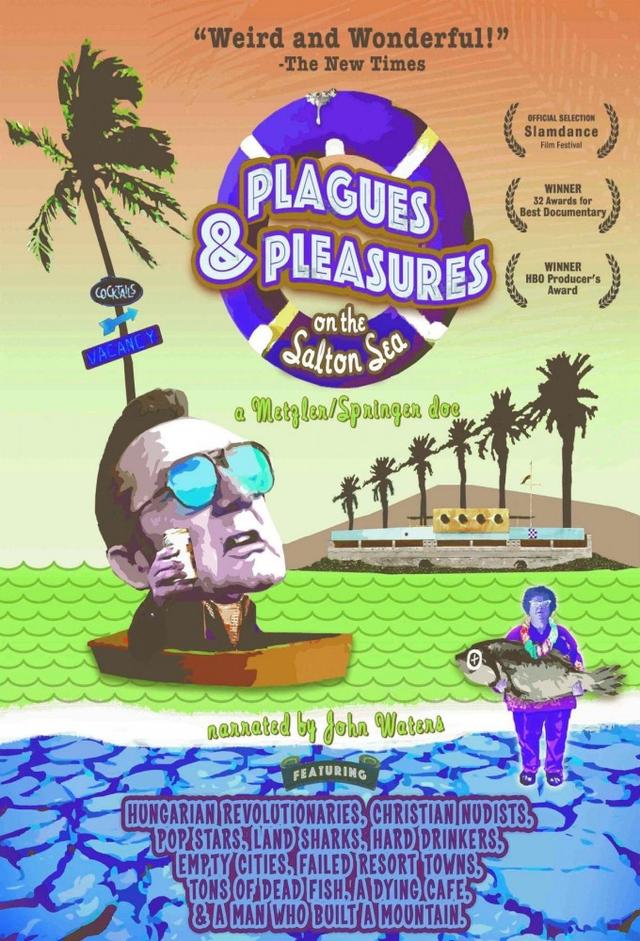 Plagues & Pleasures On the Salton Sea