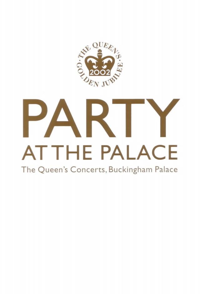 Party at the Palace: The Queen's Concerts, Buckingham Palace