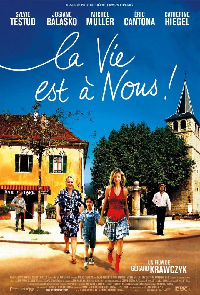 La vie est à nous !