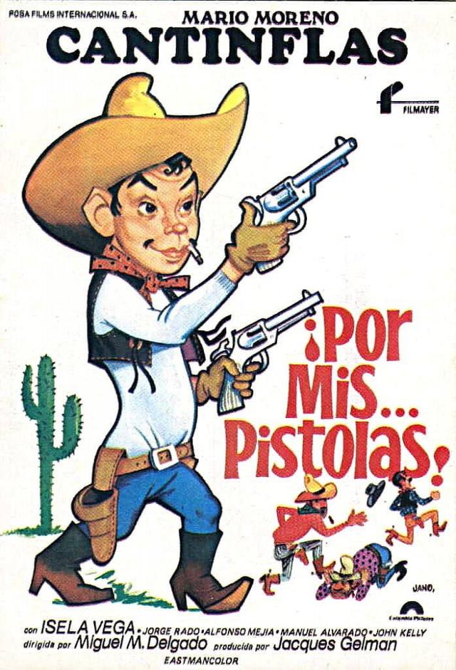 ¡Por mis... pistolas!