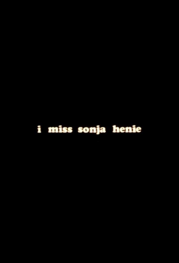 I Miss Sonja Henie