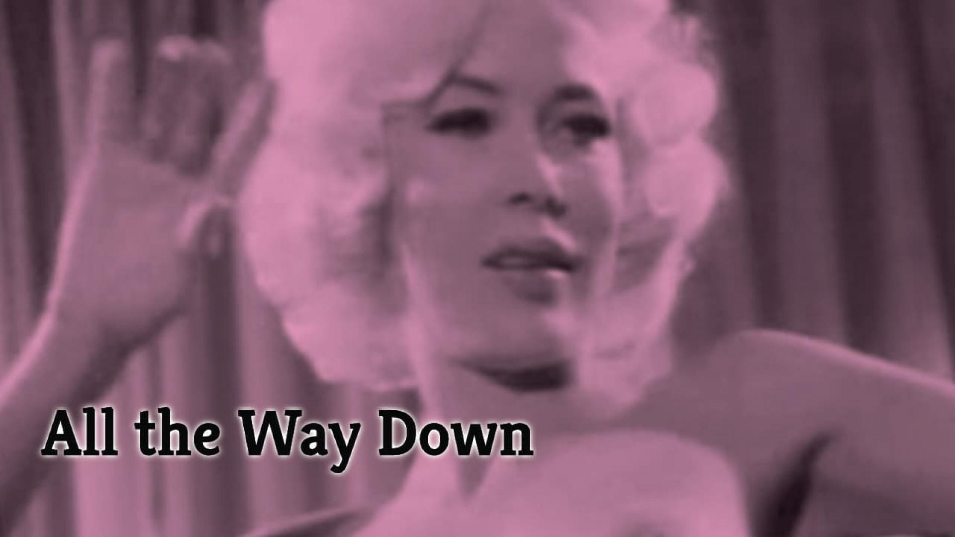 All the Way Down