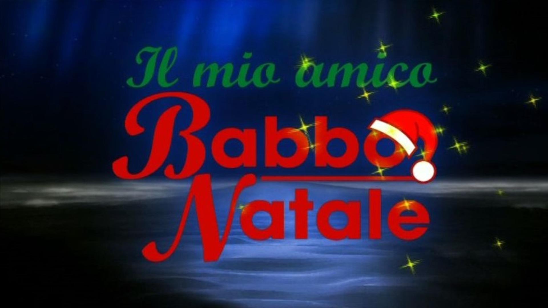 Il Mio Amico Babbo Natale