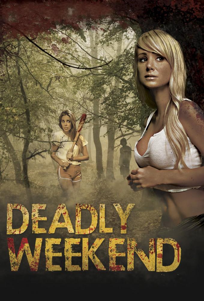 Deadly Weekend