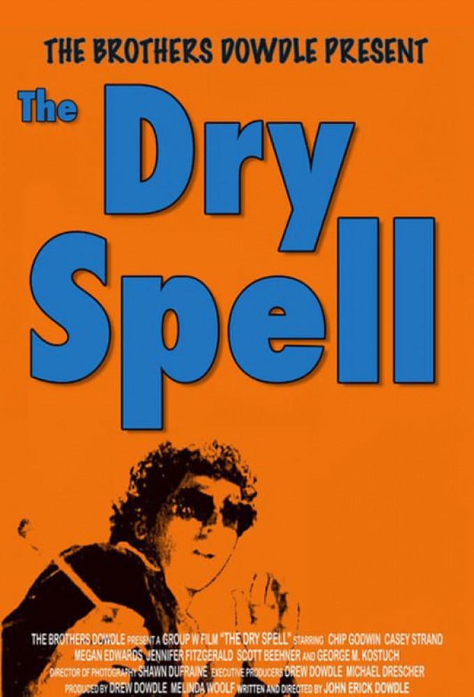 The Dry Spell