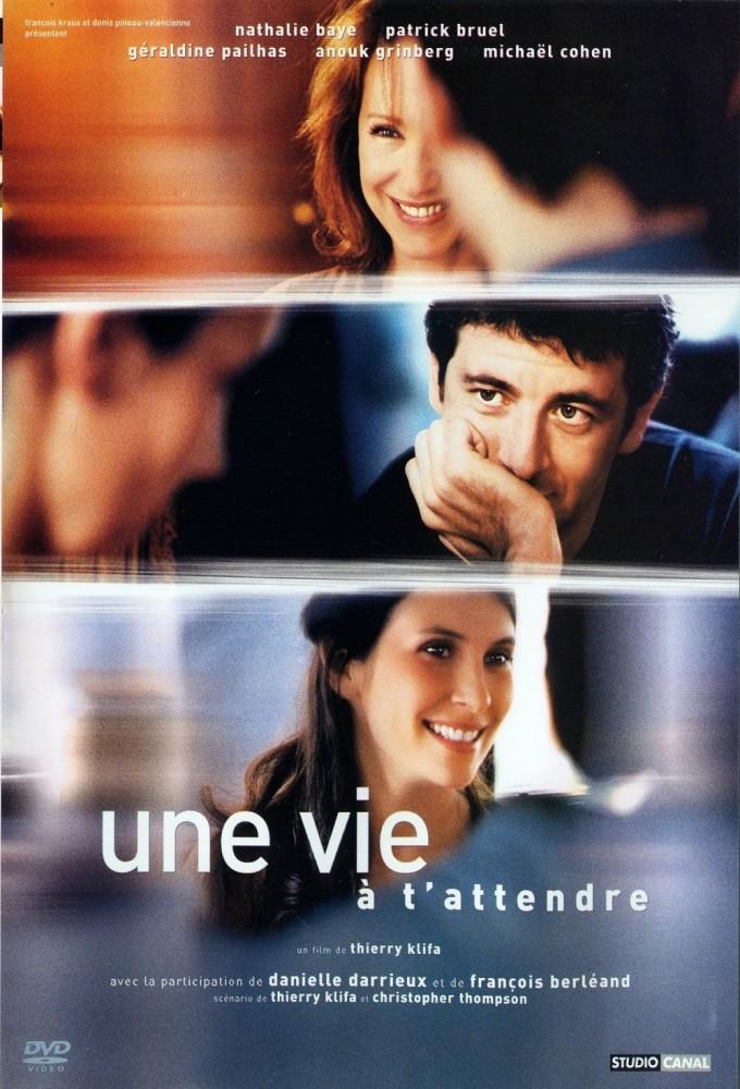 Une Vie à t'attendre
