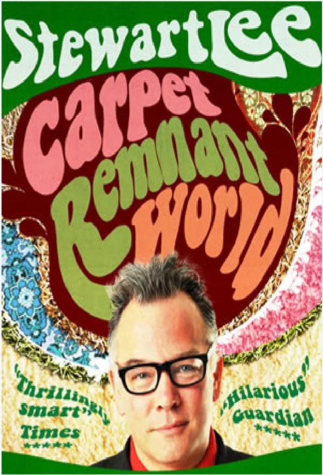 Stewart Lee: Carpet Remnant World