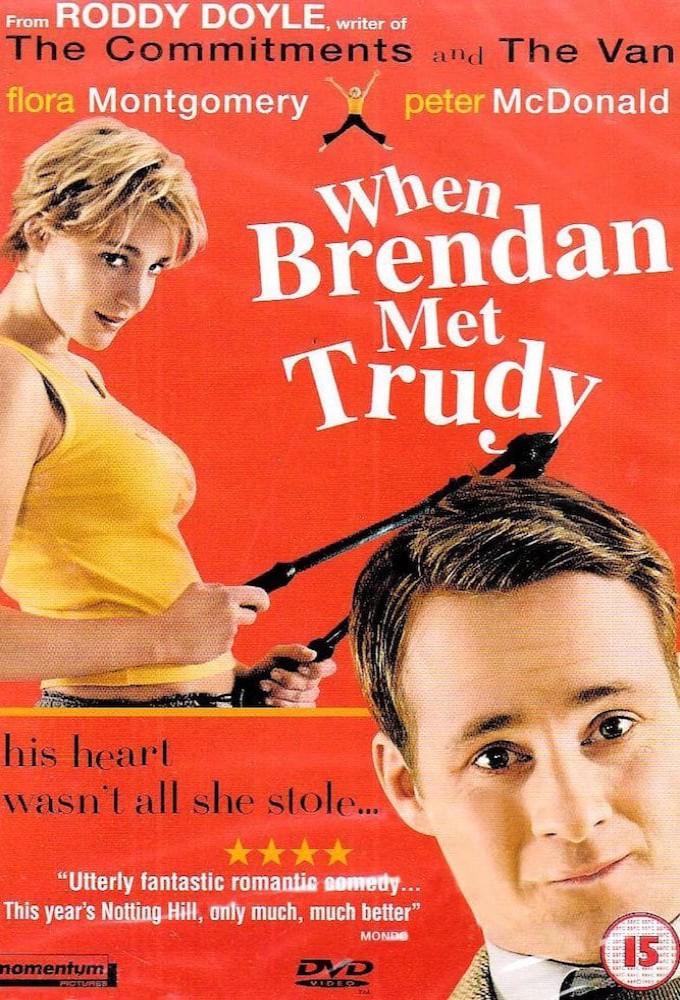 When Brendan Met Trudy