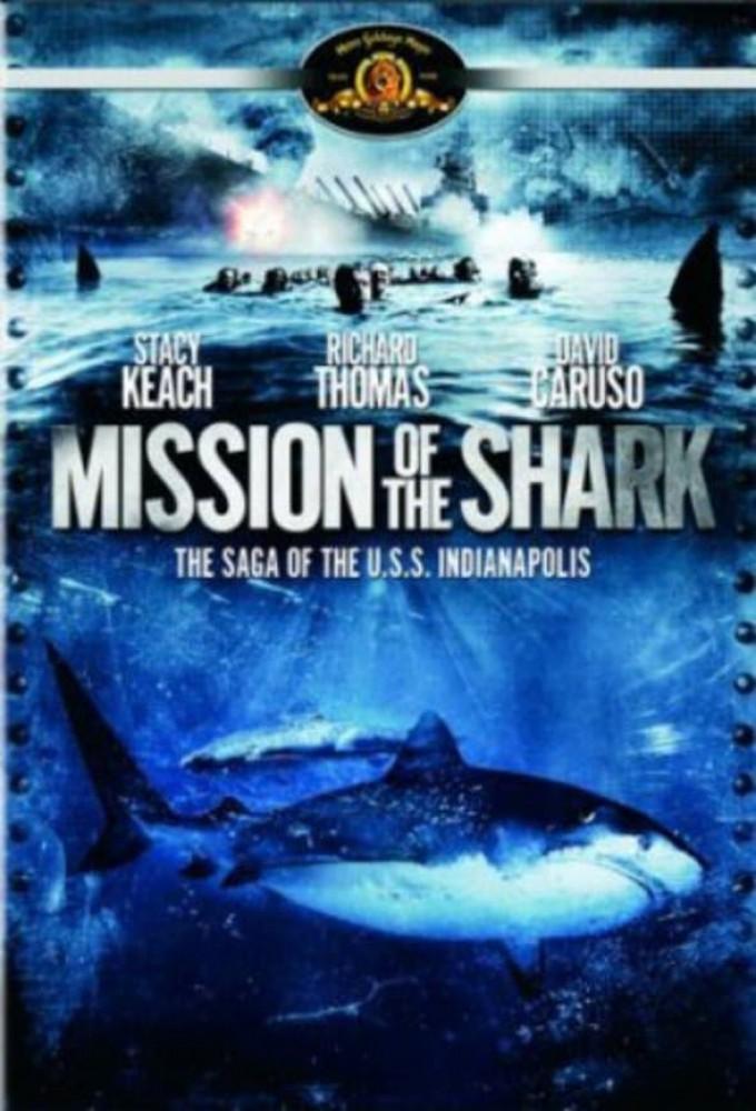 Mission of the Shark: The Saga of the U.S.S. Indianapolis
