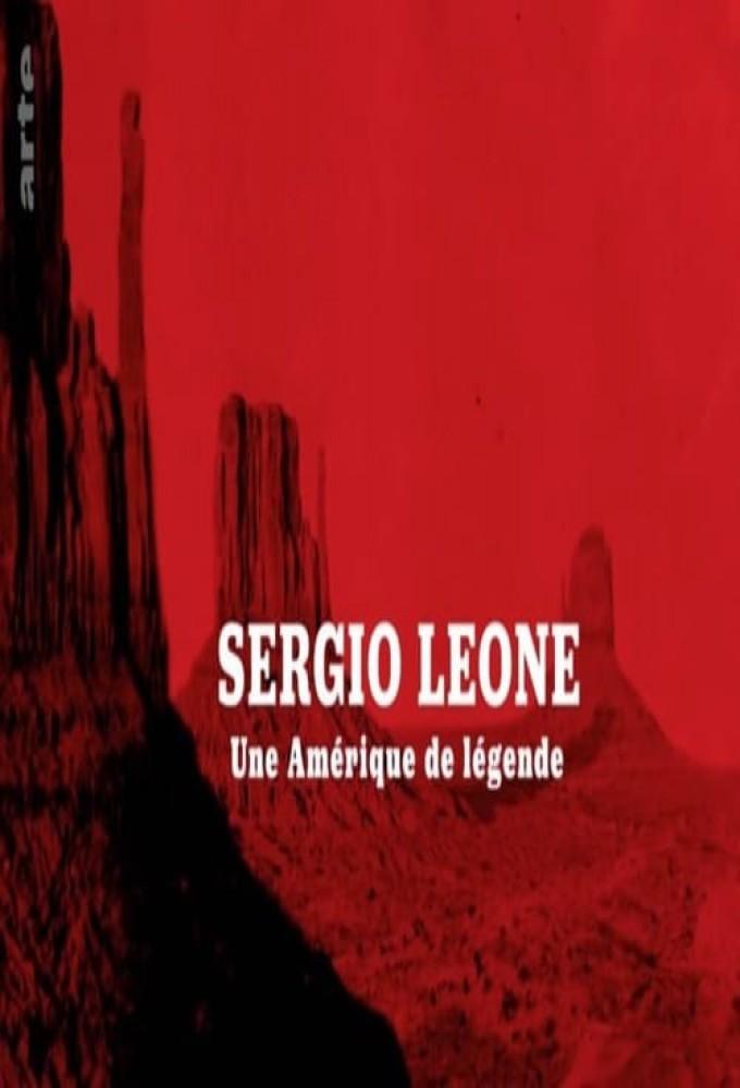 Sergio Leone, une Amérique de légende