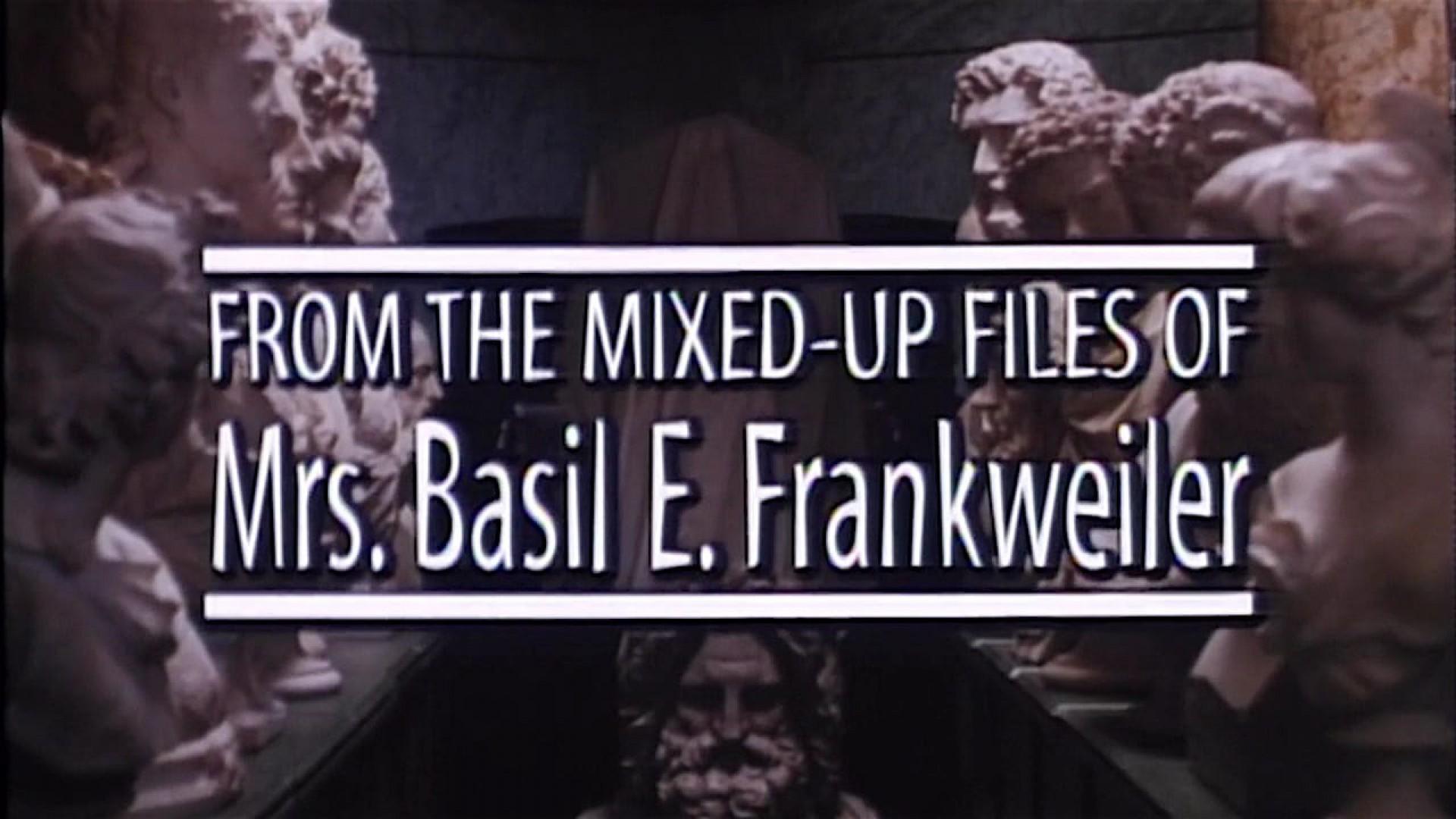 From the Mixed-Up Files of Mrs. Basil E. Frankweiler