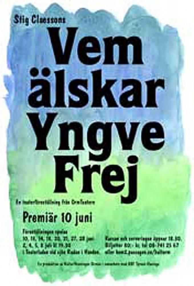 Who Loves Yngve Frej?
