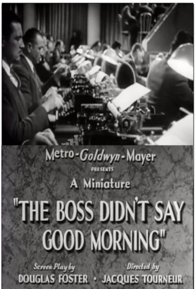 The Boss Didn't Say Good Morning