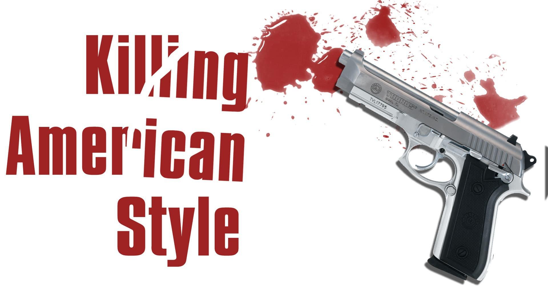 Killing American Style