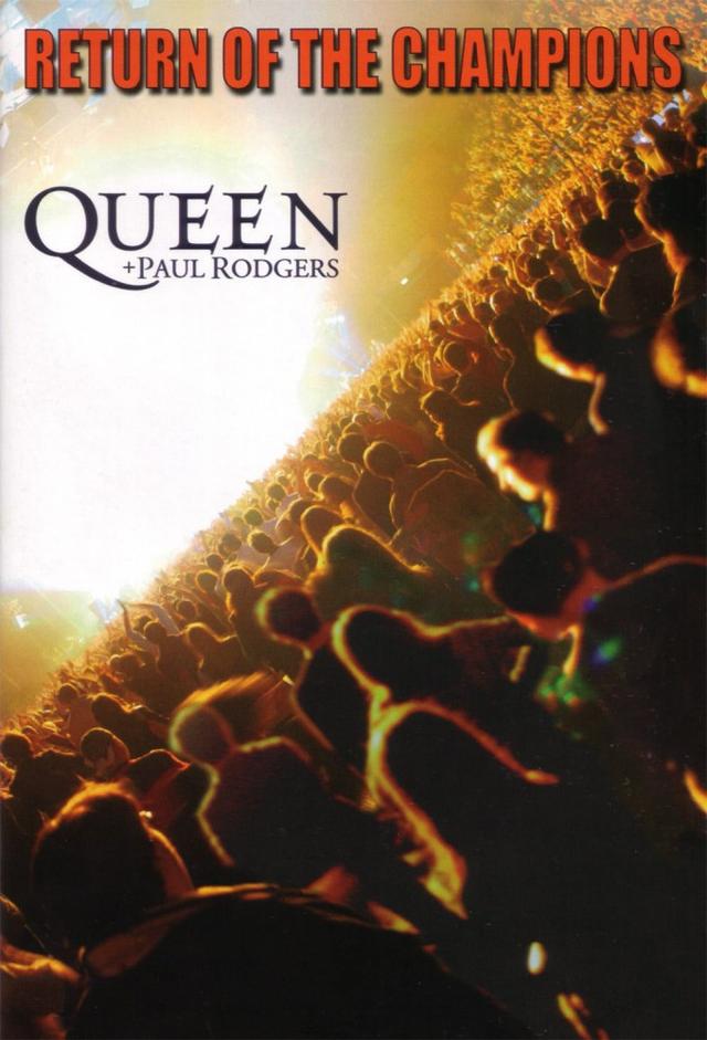 Queen + Paul Rodgers: Return of the Champions