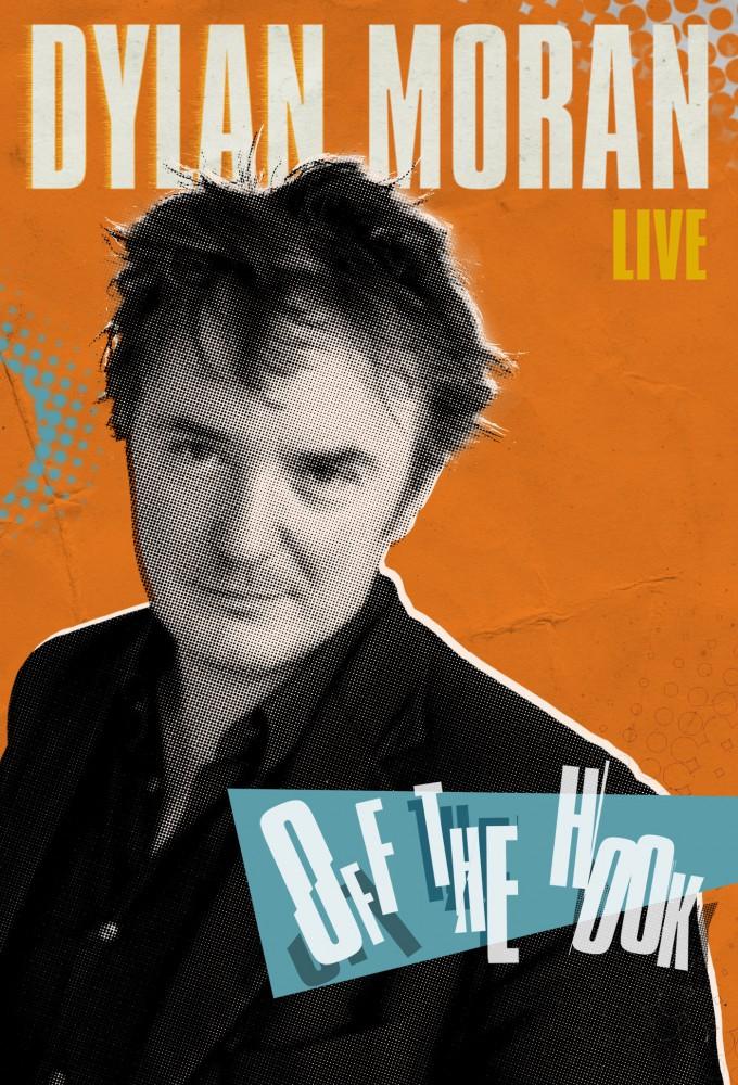 Dylan Moran: Off The Hook