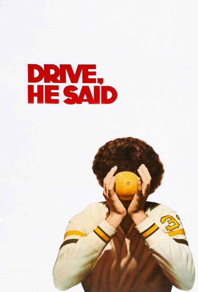 Drive, He Said