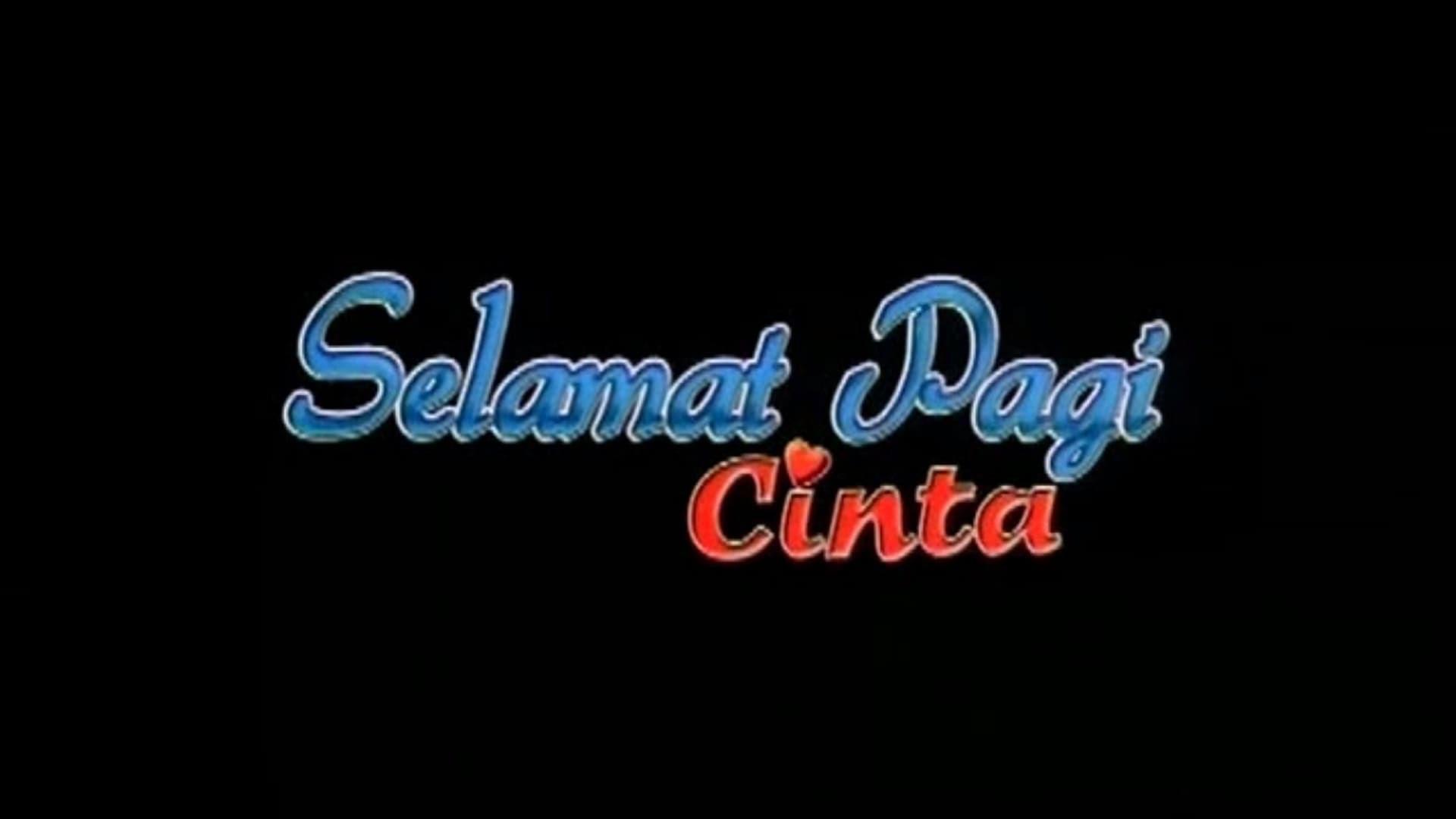 Selamat Pagi Cinta