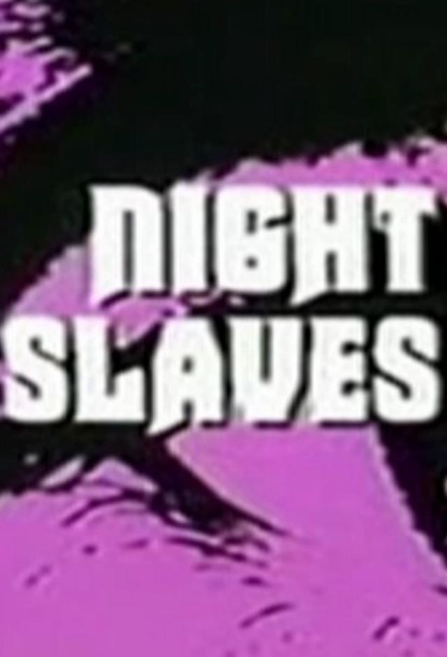 Night Slaves