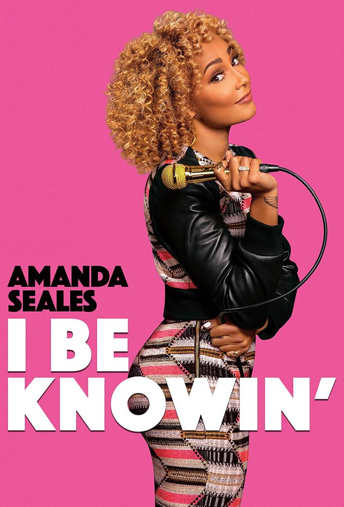 Amanda Seales: I Be Knowin'