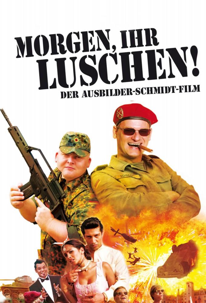 Morgen, ihr Luschen! Der Ausbilder-Schmidt-Film (DE)