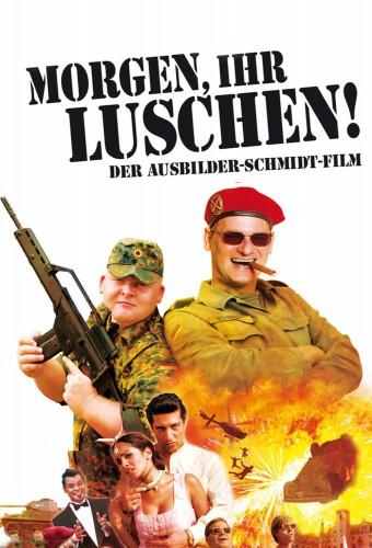 Morgen, ihr Luschen! Der Ausbilder-Schmidt-Film (DE)