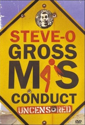 Steve-O: Gross Misconduct Uncensored